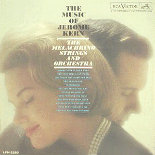 Need Information The Music of Jerome Kern